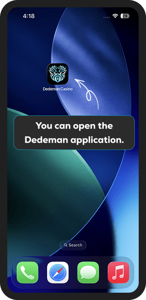 You can now open the Dedemancasino app
